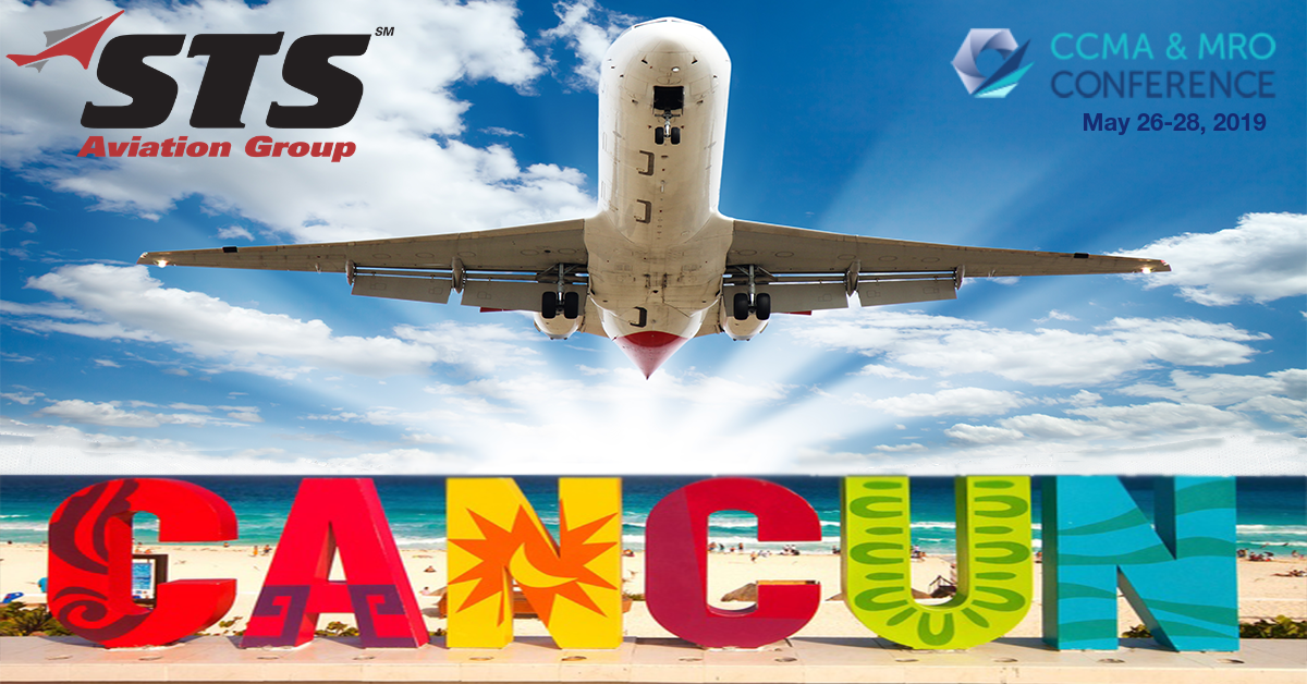 STS Aviation Group Flies South for the CCMA & MRO Conference in Cancun